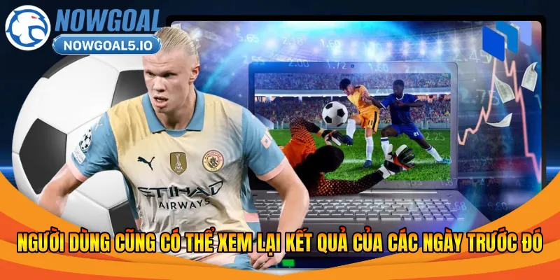 Người dùng cũng có thể xem lại kết quả của các ngày trước đó 